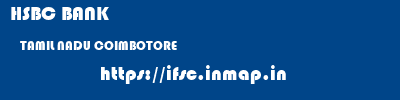 HSBC BANK  TAMIL NADU COIMBOTORE    ifsc code